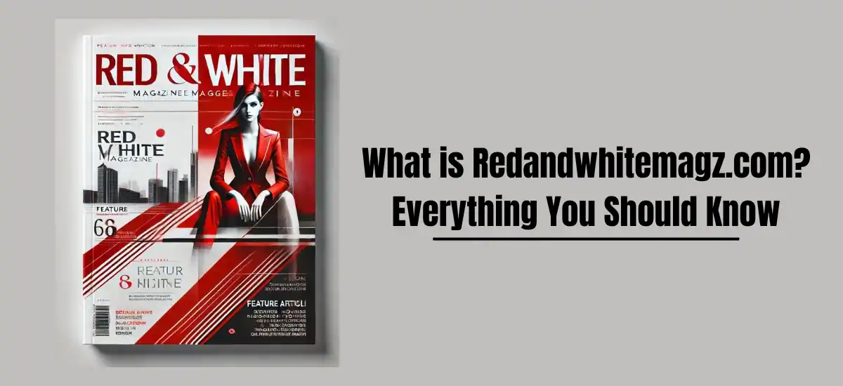 What is Redandwhitemagz.com